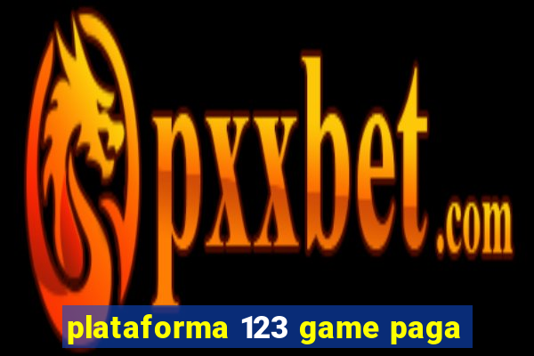 plataforma 123 game paga